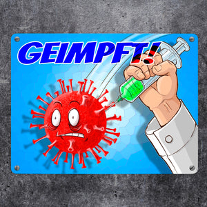 Metallschild mit Virus und Spritzen Motiv - Geimpft! Lustiger Impfhumor