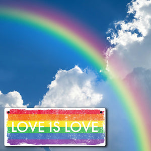 Metallschild mit Regenbogen Motiv - Love is Love mit LGBTQ Flagge