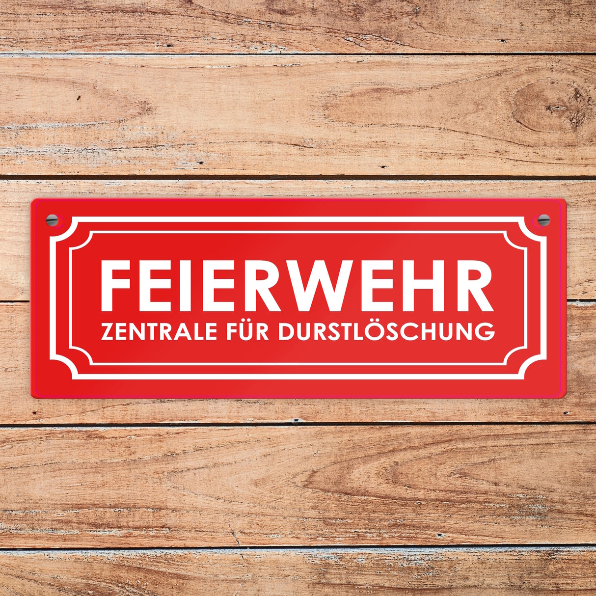 Metallschild mit Alkohol Spruch - Feierwehr Zentrale für Durstlöschung