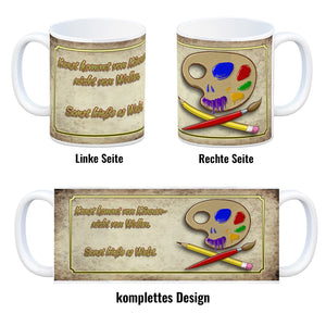 Kaffeebecher mit Motiv und Spruch - Kunst kommt von Können nicht von Wollen