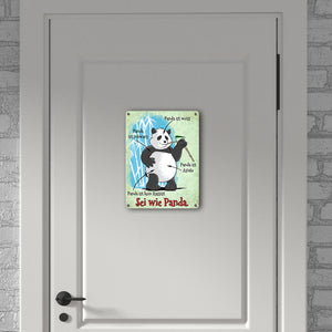 Metallschild mit Toleranz Statement - Panda ist kein Rassist SEI WIE PANDA.