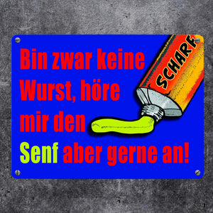 Bin zwar keine Wurst Metallschild im Comicstil mit Senf Motiv und Spruch