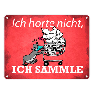 Ich horte nicht, ich sammle Metallschild mit Seeleopard und Toilettenpapier