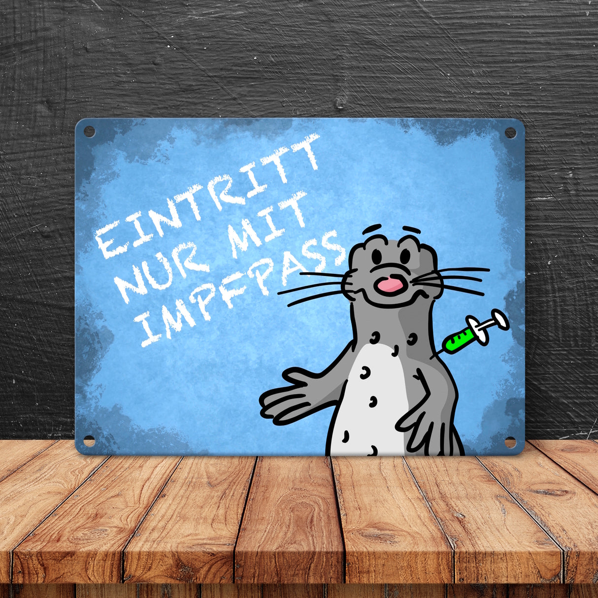 Eintritt nur mit Impfpass Metallschild mit geimpften Seeleopard
