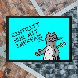 Eintritt nur mit Impfpass Fußmatte mit geimpften Seeleopard