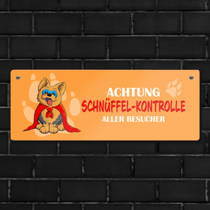 Metallschild mit Yorkshire Terrier - Achtung Schnüffel-Kontrolle aller Besucher