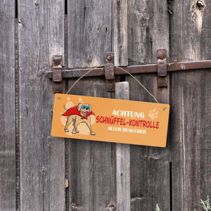 Metallschild mit Labrador - Achtung Schnüffel-Kontrolle aller Besucher