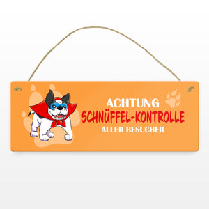 Metallschild mit Dogge - Achtung Schnüffel-Kontrolle aller Besucher