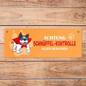Metallschild mit Dogge - Achtung Schnüffel-Kontrolle aller Besucher