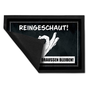 Fußmatte mit gewitztem Streich - Reingeschaut! Jetzt musst du draussen bleiben!