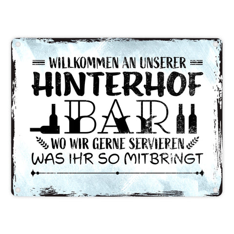 Willkommen an unserer Hinterhofbar Metallschild mit lustigem Spruch