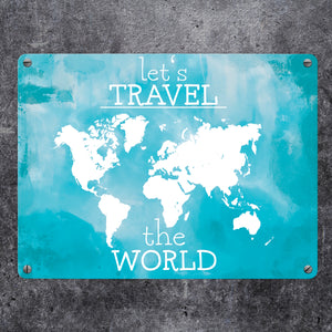 Metallschild mit Weltkarte und Spruch - let's travel the world