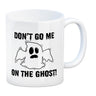 Kaffeebecher mit witzigem Geistermotiv und Spruch - Don't go me on the Ghost