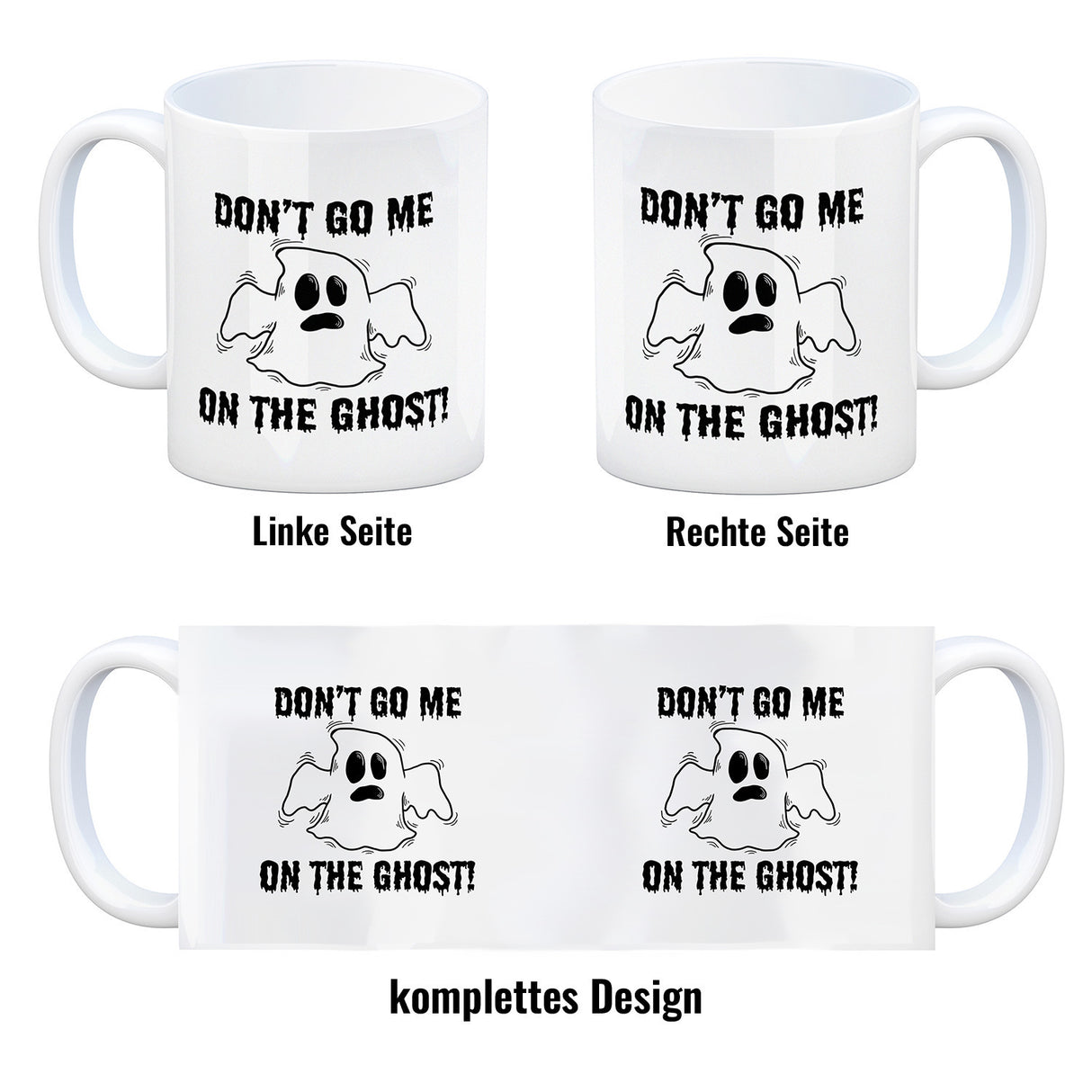 Kaffeebecher mit witzigem Geistermotiv und Spruch - Don't go me on the Ghost