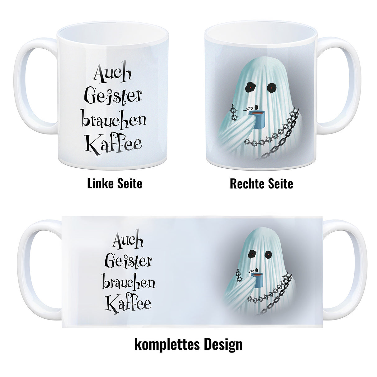 Kaffeebecher mit lustigem Motiv und Spruch - Auch Geister brauchen Kaffee -