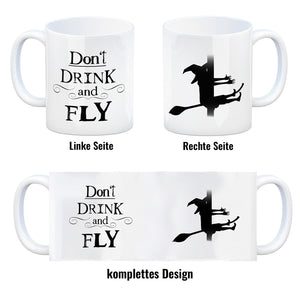 Kaffeebecher mit Hexenmotiv und lustigem Spruch - Don't drink and fly -
