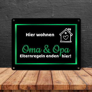 Hier wohnen Oma und Opa - Elternregeln enden hier Metallschild in 15x20 cm