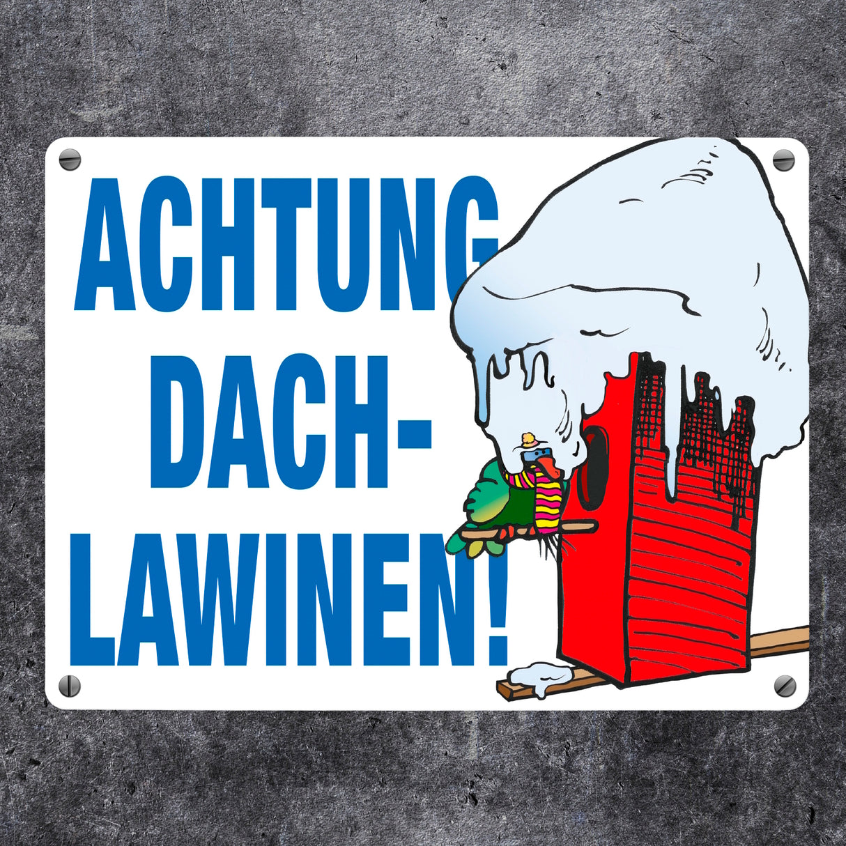 Warnschild für den Winter Achtung Dachlawinen! Mit Comic Vogelhaus
