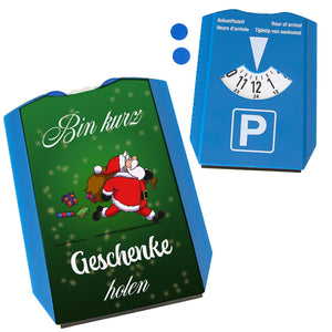 Parkscheibe mit Weihnachtsmann Motiv und Spruch - Bin kurz Geschenke holen