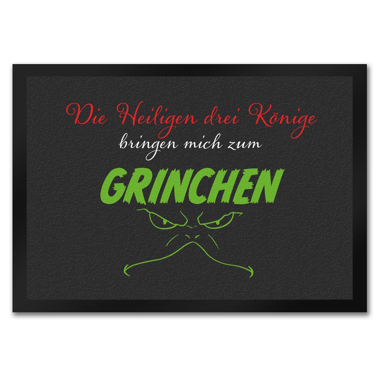 Die heiligen drei Könige bringen mich zum grinchen Fußmatte mit Spruch