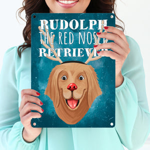 Rudolph the red nosed Retriever lustiges Metallschild