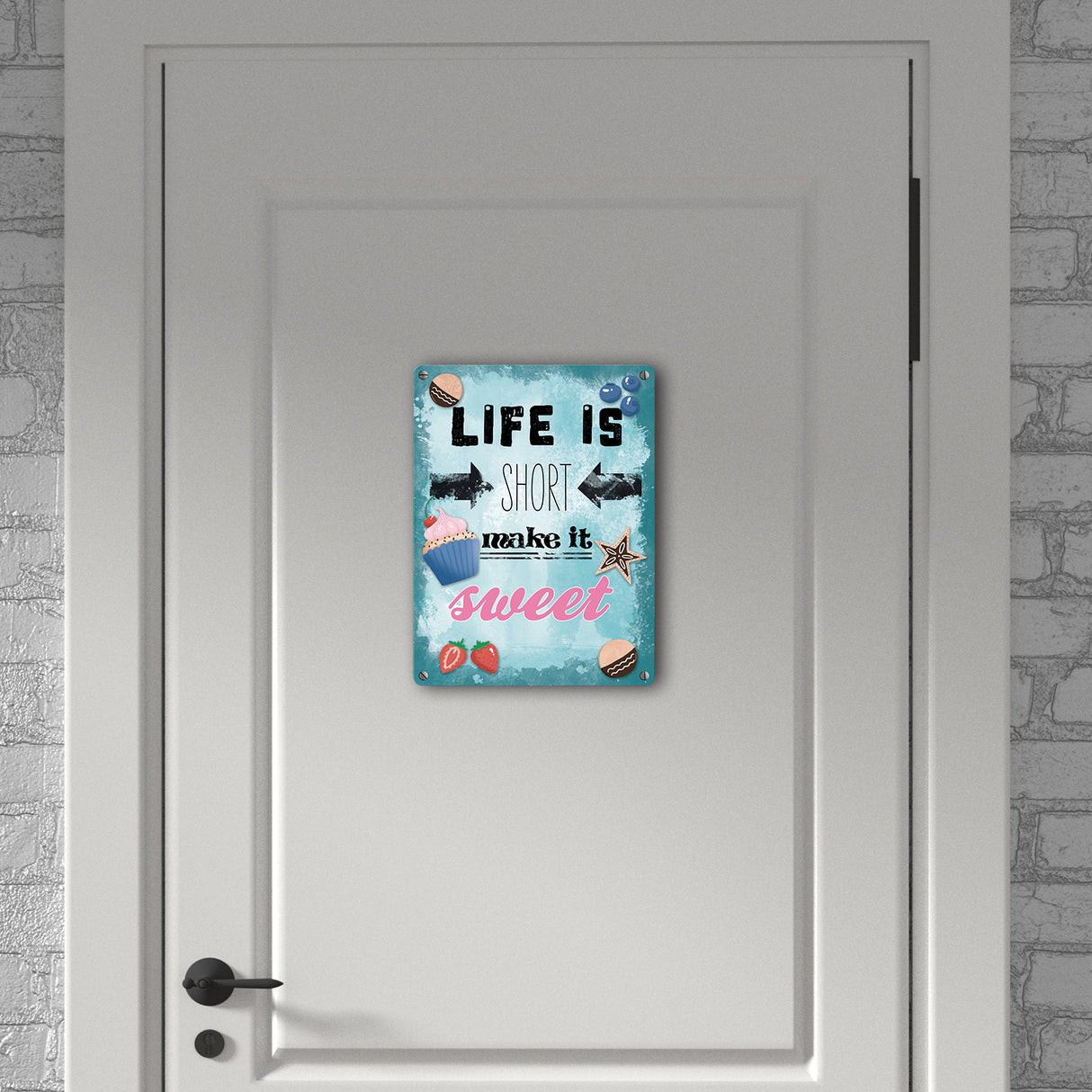 Life is short make it sweet dekoratives Metallschild