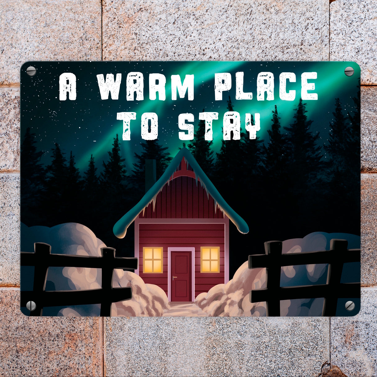 A warm place to stay Metallschild mit nordischer Hütte und Polarlichtern