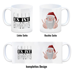 Chill es ist Weihnachten Kaffeetasse mit lustigem Weihnachtsmann
