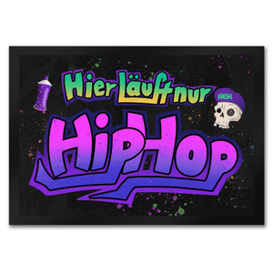 Graffitimotiv Fußmatte mit Spruch - Hier läuft nur Hip-Hop