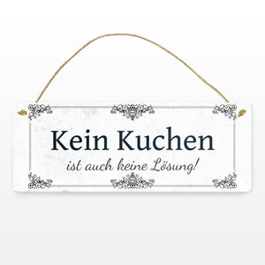 Kein Kuchen ist auch keine Lösung Metallschild vintage