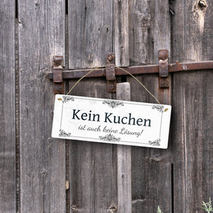 Kein Kuchen ist auch keine Lösung Metallschild vintage