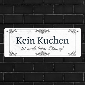 Kein Kuchen ist auch keine Lösung Metallschild vintage