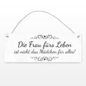 Die Frau fürs Leben ist nicht das Mädchen für alles Metallschild