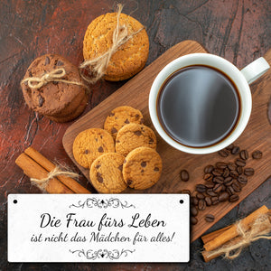 Die Frau fürs Leben ist nicht das Mädchen für alles Metallschild