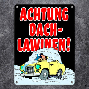 Dachlawine Metallschild -Rot zum Thema Dachlawinen im Winter