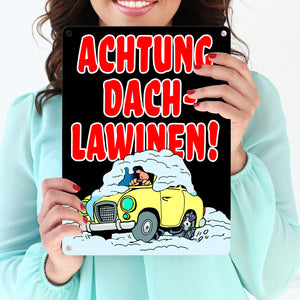 Dachlawine Metallschild -Rot zum Thema Dachlawinen im Winter