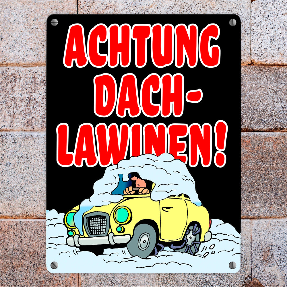Dachlawine Metallschild -Rot zum Thema Dachlawinen im Winter