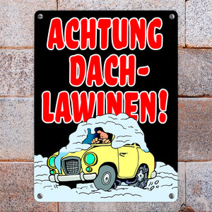 Dachlawine Metallschild -Rot zum Thema Dachlawinen im Winter