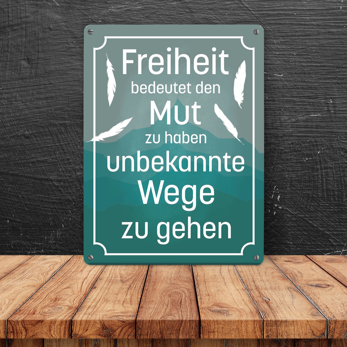 Metallschild mit schönem Spruch über die Freiheit für das Wohnzimmer