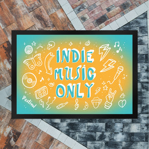 Indie Music Only Fußmatte für Indiefans und Festivalgänger