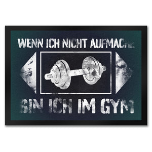 Wenn ich nicht aufmache bin ich im Gym Fußmatte mit Hantel