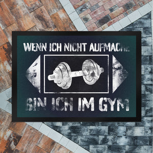 Wenn ich nicht aufmache bin ich im Gym Fußmatte mit Hantel