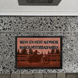 Wenn ich nicht aufmache bin ich Motorradfahren Fußmatte mit Chopper