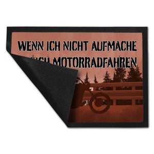 Wenn ich nicht aufmache bin ich Motorradfahren Fußmatte mit Chopper