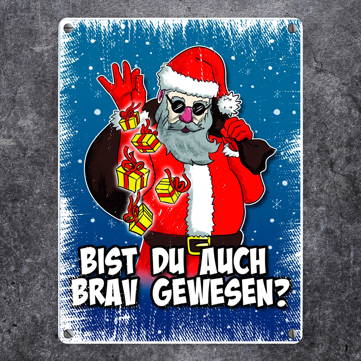 Bist du auch brav gewesen? Metallschild mit coolem Weihnachtsmann