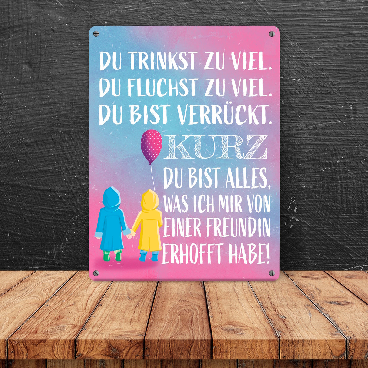 Beste Freundin Metallschild mit verrücktem Spruch
