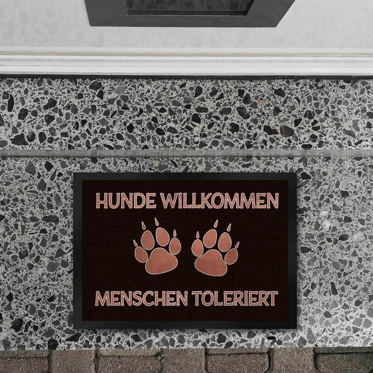 Hunde willkommen Menschen toleriert Fußmatte