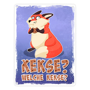 Kekse? Welche Kekse? Metallschild mit lustigem Fuchs