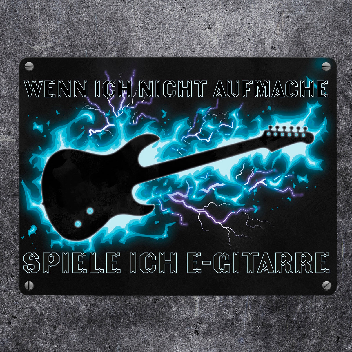 Wenn ich nicht aufmache, spiele ich E-Gitarre Metallschild für Gitarristen