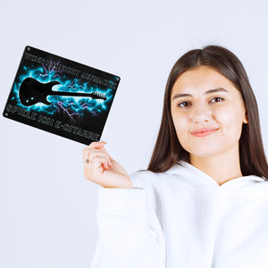 Wenn ich nicht aufmache, spiele ich E-Gitarre Metallschild für Gitarristen